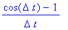 (cos(Delta*t)-1)/Delta/t